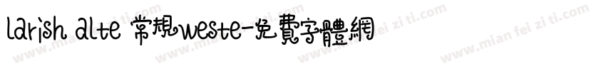 larish alte 常规weste字体转换